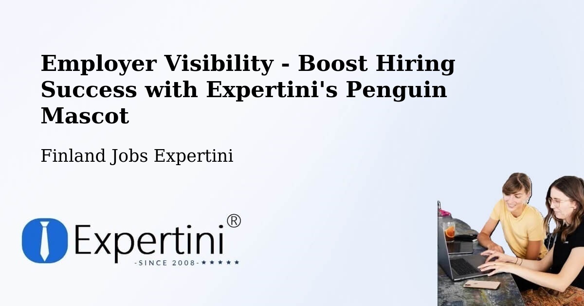 CV and Resume Visibility Optimization – Kitee - Finland Jobs Expertini